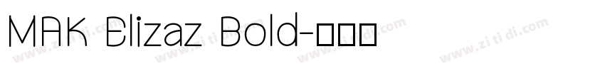 MAK Elizaz Bold字体转换